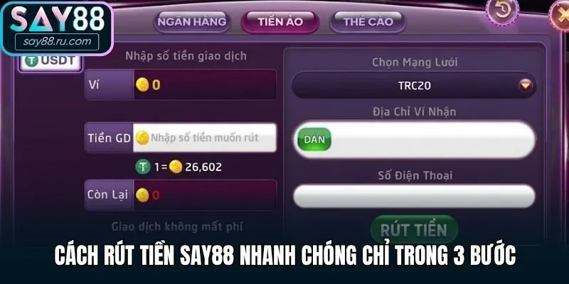 Cách rút tiền Say88 nhanh chóng chỉ trong 3 bước