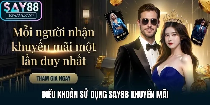 Điều khoản sử dụng Say88 khuyến mãi