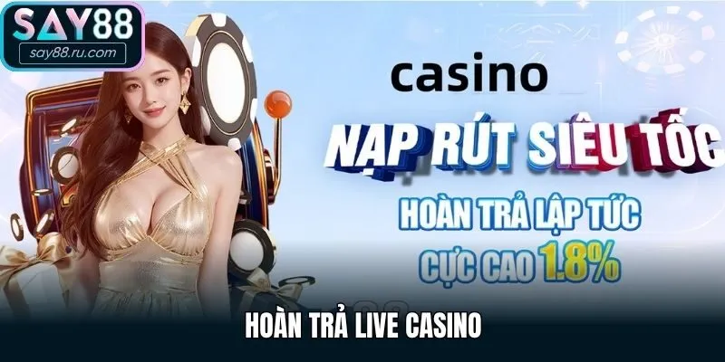 Hoàn trả live casino