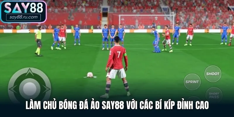 Làm chủ bóng đá ảo Say88 với các bí kíp đỉnh cao
